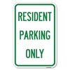 Signmission Resident Parking Only Heavy-Gauge Aluminum Sign, 12" x 18", A-1218-22982 A-1218-22982
